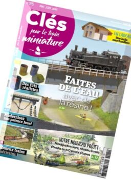 Cles pour le train miniature – Mai-Juin 2016