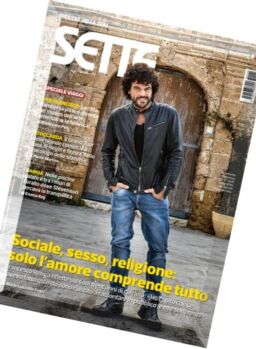 Corriere della Sera Sette – 20 Maggio 2016