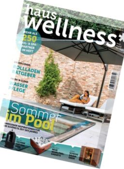 Haus und Wellness – Juni-Juli 2016