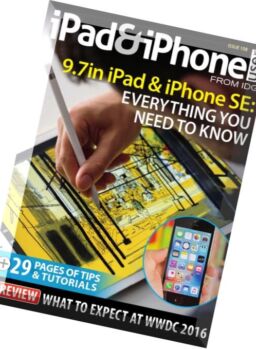 iPad and iPhone User – Issue 108, 2016