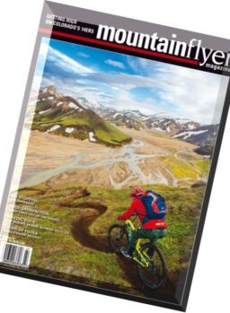 Mountain Flyer Magazine – Issue 47, 2016