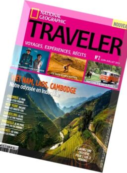 National Geographic Traveler – Juin-Juillet 2016