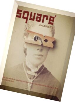 Square Magazine – Issue 701, April 2016
