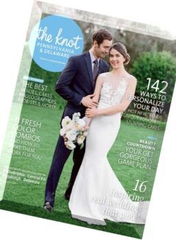 The Knot Pennsylvania Weddings Magazine – Fall-Winter 2016