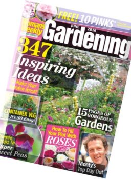 Woman’s Weekly Gardening – June 2016