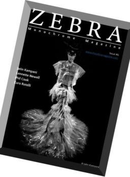 Zebra Monochrome Magazine – Issue 6, 2016