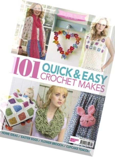 101 Quick & Easy Crochet Makes – Spring 2015 Cover