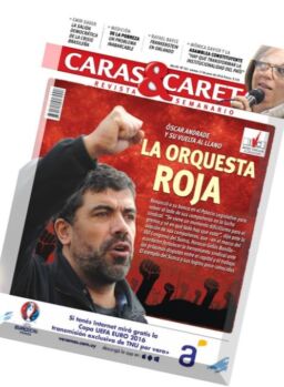 Caras & Caretas – 17 Junio 2016