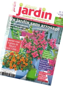 Detente Jardin – Juillet-Aout 2016