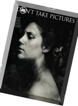 Don’t Take Pictures – Issue 6, Spring 2016