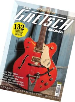 Guitar & Bass Classics – The Gretsch Bible 2016