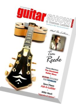 Guitar Show & Custom Luthier – Summer-Fall 2016