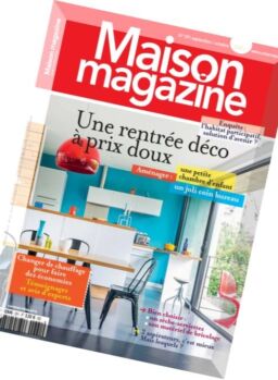 Maison Magazine – Septembe-Octobre 2013