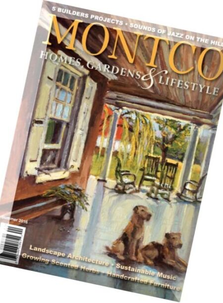 MONTCO Homes Gardens & Lifestyle – Summer 2016 Cover