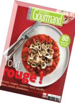 Sud Ouest Gourmand – Hors-Serie – 80 recettes de chefs 2016