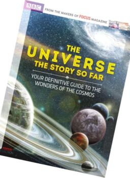 The Universe the Story so Far – The Universe the Story so Far