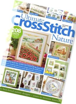Ultimate Cross Stitch Nature – Volume 10 2016