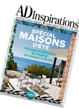 AD Architectural Digest France – Hors Serie Inspirations N 1, Ete 2016