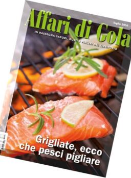Affari di Gola – Luglio 2016