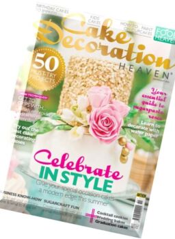 Cake Decoration Heaven – July-August 2016