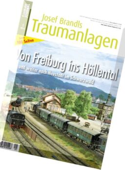 Eisenbahn Journal Josef Brandls Traumanlagen – Nr.1, 2016