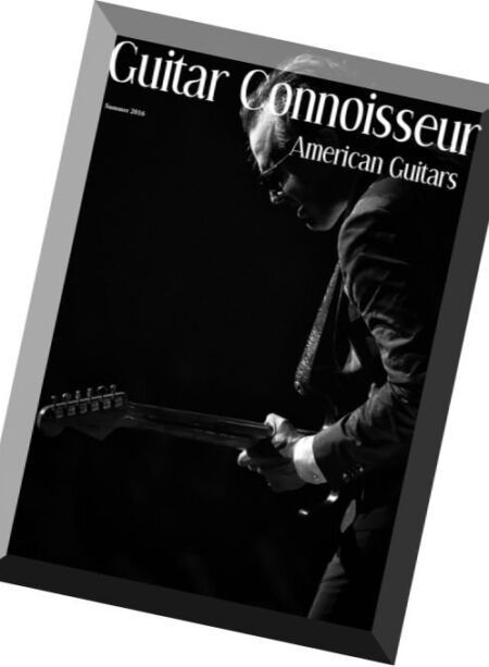 Guitar Connoisseur – The American Guitar Issue – Summer 2016 Cover