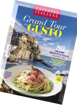 La Cucina Italiana Gli Speciali – Grand Tour del Gusto 2016