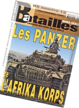 Les Panzers de L’Afrikas Korps – Batailles Hors-Serie N 15