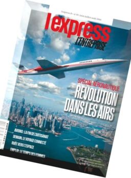 L’Express – Hors-Serie L’Entreprise – Juin-Aout 2016