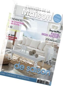 L’Univers de la Maison – Juillet-Aout 2016
