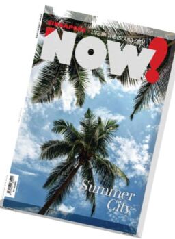 NOW! Singapore – Summer 2016
