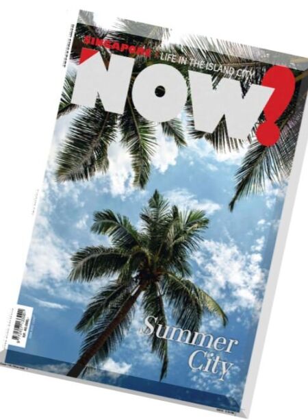 NOW! Singapore – Summer 2016 Cover
