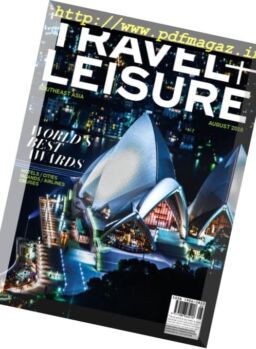 Travel + Leisure Southeast Asia – August 2016