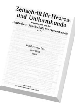 Zeitschrift – fur Heeres – und Uniformkunde N 191-195 1964