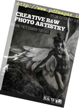 Creative B&W Photo Artistry – Special Edition, September 2016
