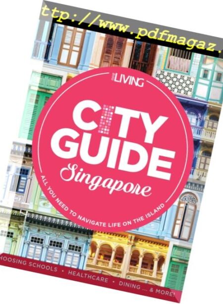 Expat Living City Guide Singapore – 2016-2017 Cover