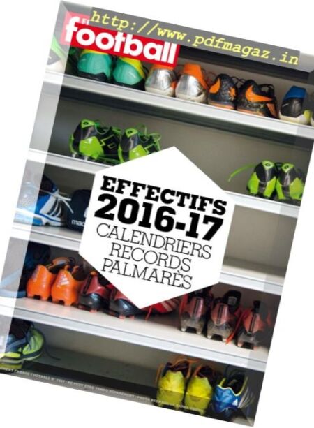 France Football – Effectifs 2016-2017 Calendries Records Palmares Cover