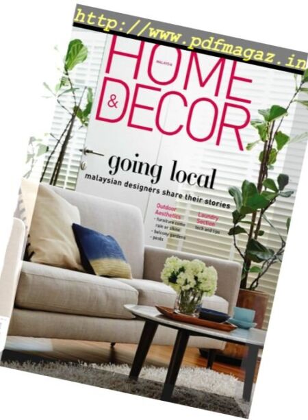 Home & Decor Malaysia – August 2016 Cover