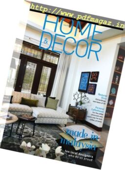 Home & Decor Malaysia – September 2016