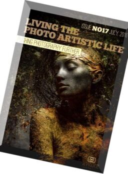 Living the Photo Artistic Life – July 2016