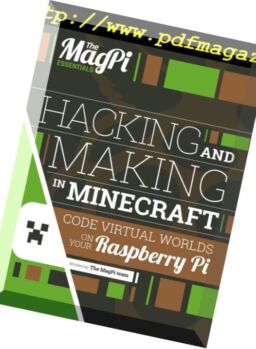 The Magpi Essentials – Hacking And Making In Minecraft – V1, 2016