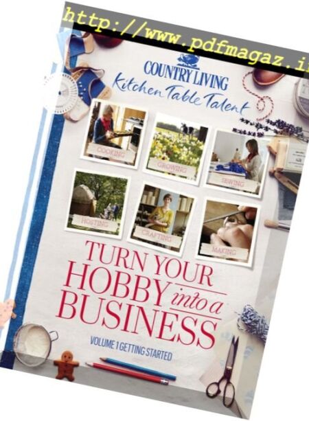 Country Living UK – Turn Your Hobby in to a Business 2016 Cover