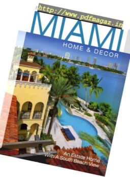 Florida Design’s Miami Home & Decor – Volume 12 Issue 2 2016