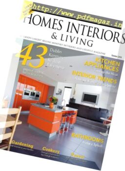 Ireland’s Homes Interiors & Living – October 2016