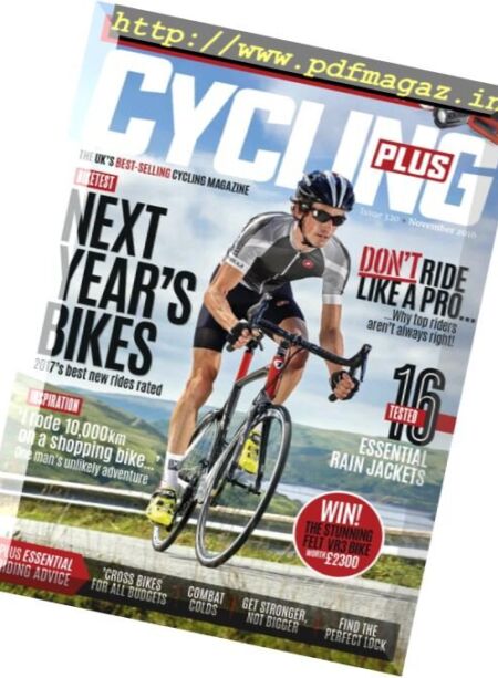 Cycling Plus UK – November 2016 Cover