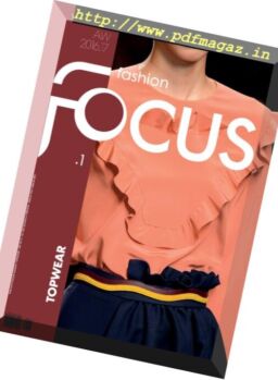 Fashion Focus Woman Topwear – Issue 1 – Fall-Winter 2016-2017