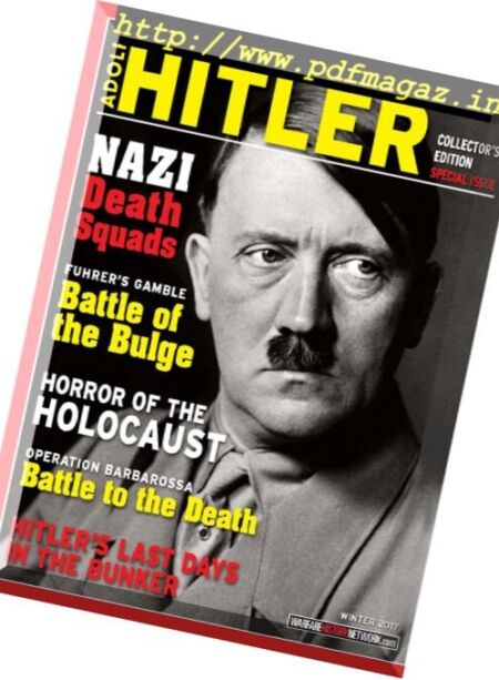 WWII History – Adolf Hitler (Collector’s Edition Special Issue – Winter 2017) Cover