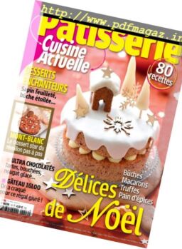 Cuisine Actuelle Patisserie – Decembre 2016 – Fevrier 2017