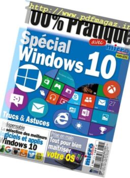 Micro Pratique – Hors Serie Special Windows 10 – Novembre-Decembre 2016