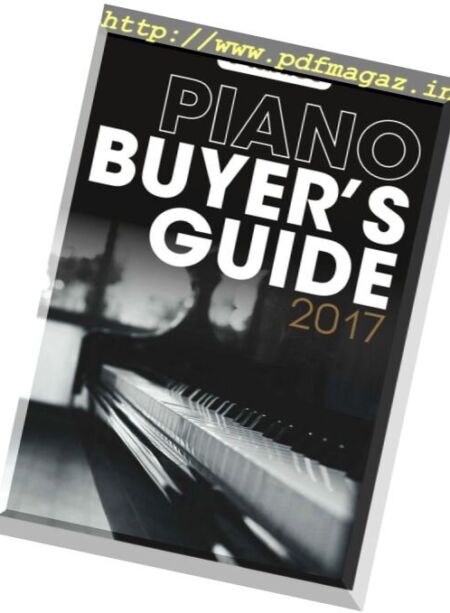 Pianist – Piano Buyer’s Guide 2017 Cover